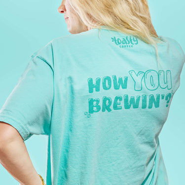 Mint How You Brewin' T-Shirt