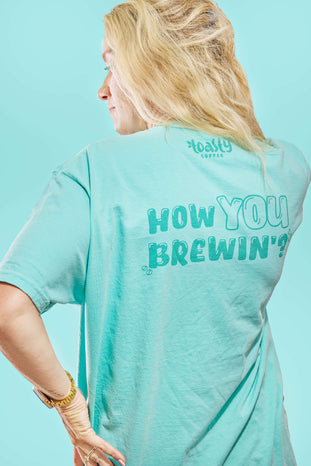 Mint How You Brewin' T-Shirt