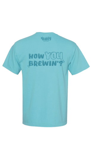 Blue How You Brewin' T-Shirt